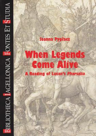 Книга When Legends Come Alive Joanna Pyplacz