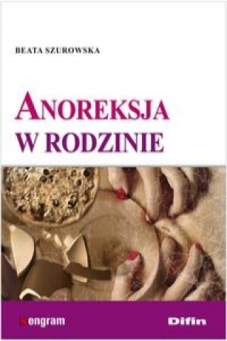 Book Anoreksja w rodzinie Beata Szurowska