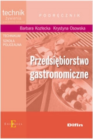 Kniha Przedsiebiorstwo gastronomiczne podrecznik Barbara Kozlecka