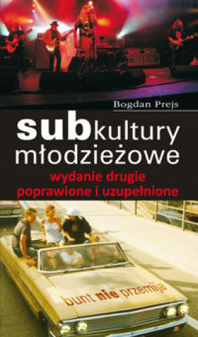 Book Subkultury mlodziezowe Bogdan Prejs