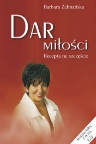 Книга Dar milosci + CD Barbara Zelmanska