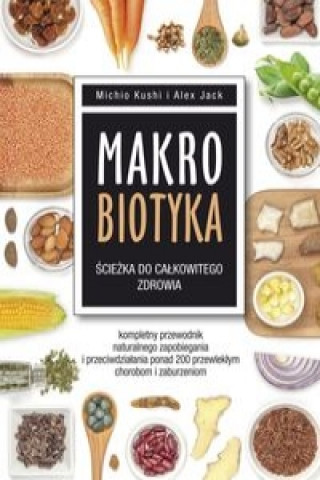 Książka Makrobiotyka sciezka do calkowitego zdrowia Michio Kushi