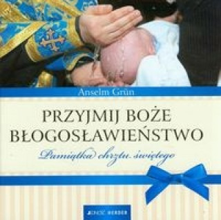 Book Przyjmij Boze blogoslawienstwo Anselm Grün