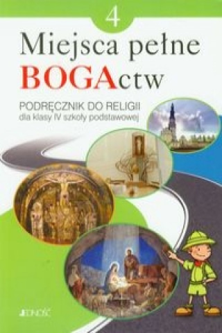 Kniha Miejsca pelne BOGActw 4 Religia Podrecznik Elzbieta Kondrak