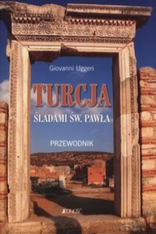 Könyv Turcja Sladami swietego Pawla Przewodnik Giovanni Uggeri
