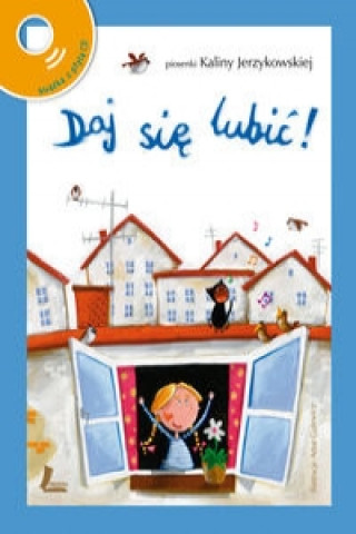 Könyv Daj sie lubic! Kalina Jerzykowska
