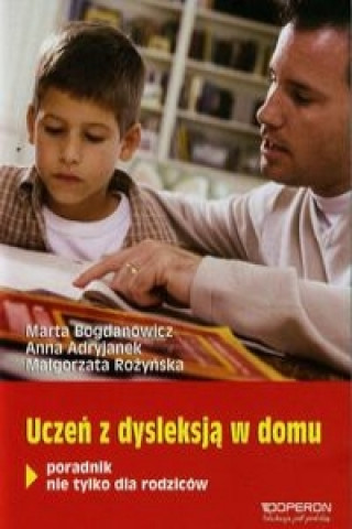 Kniha Uczen z dysleksja w domu Marta Bogdanowicz