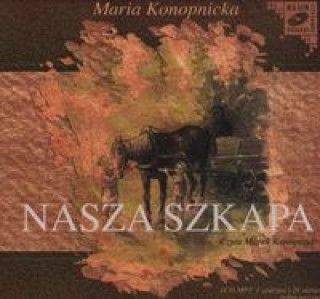 Kniha Nasza szkapa Maria Konopnicka