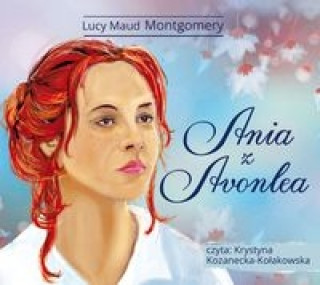 Audio Ania z Avonlea Lucy Maud Montgomery
