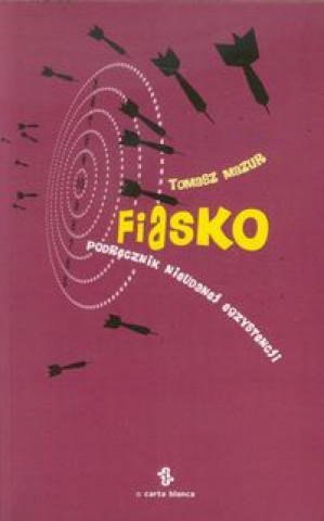 Kniha Fiasko Tomasz Mazur