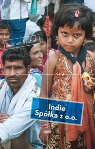 Kniha Indie Spolka z o.o. Joanna Irzabek