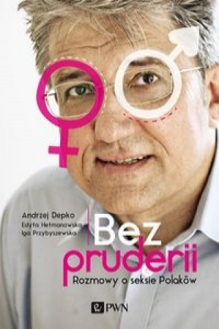 Kniha Bez pruderii Andrzej Depko