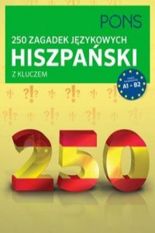 Книга 250 zagadek jezykowych hiszpanski z kluczem 