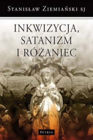 Carte Inkwizycja Satanizm i Rozaniec Stanislaw Ziemianski