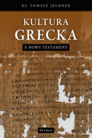 Book Kultura Grecka a Nowy Testament Tomasz Jelonek