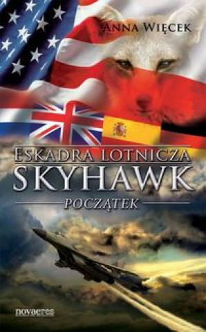 Libro Eskadra lotnicza Skyhawk poczatek Anna Wiecek