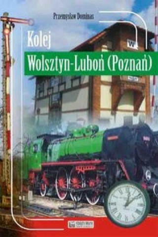 Carte Kolej Wolsztyn Lubon (Poznan) Przemyslaw Dominas