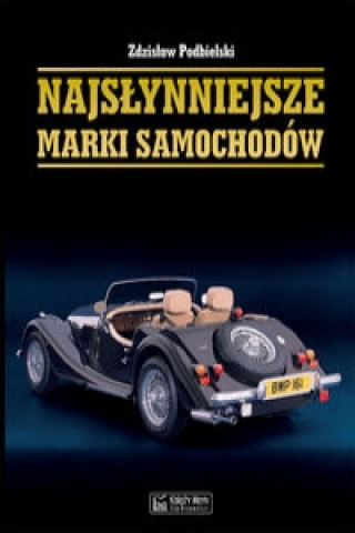 Könyv Najslynniejsze marki samochodow Zdzislaw Podbielski