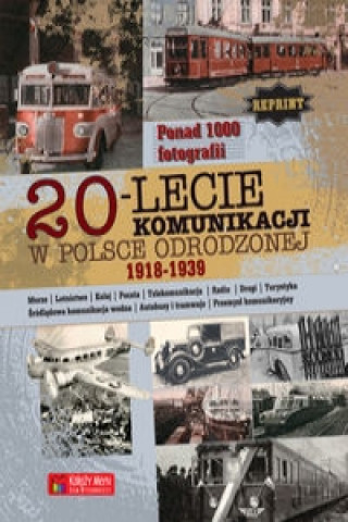 Kniha 20-lecie komunikacji w Odrodzonej Polsce (1918-1939) Faecher Stanisław