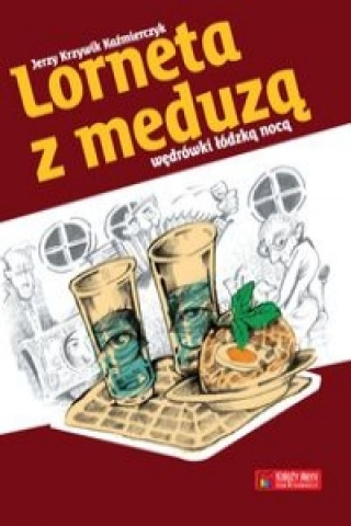 Kniha Lorneta z meduza Jerzy Krzywik Kazmierczyk