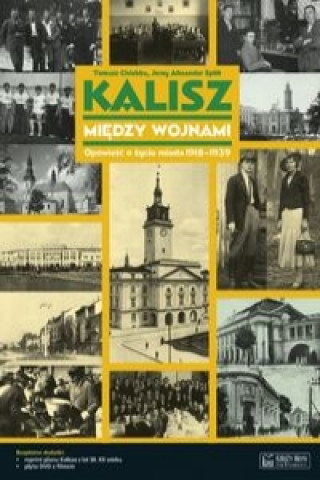 Book Kalisz miedzy wojnami Tomasz Chlebba