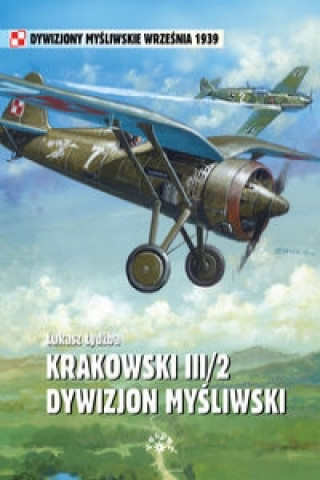 Książka Krakowski III/2 Dywizjon Mysliwski Łydżba Łukasz