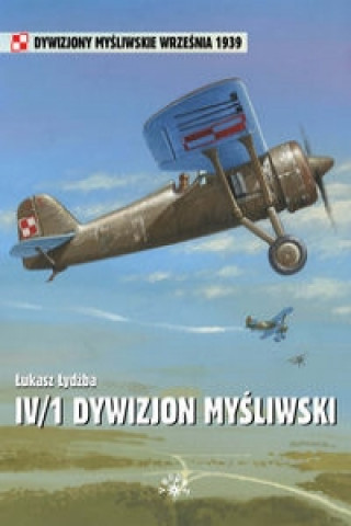 Könyv IV/1 Dywizjon Mysliwski Lukasz Lydzba