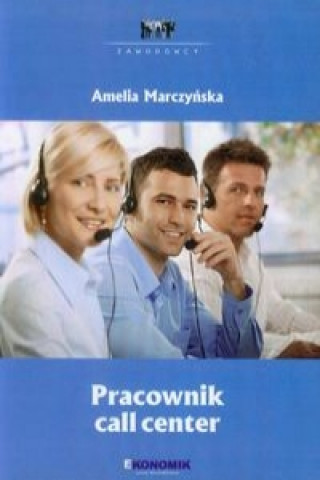 Könyv Pracownik call center Amelia Marczynska