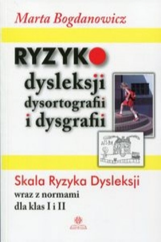 Kniha Ryzyko dysleksji dysortografii i dysgrafii Marta Bogdanowicz