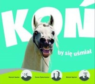 Книга Kon by sie usmial Zenon Zyburtowicz