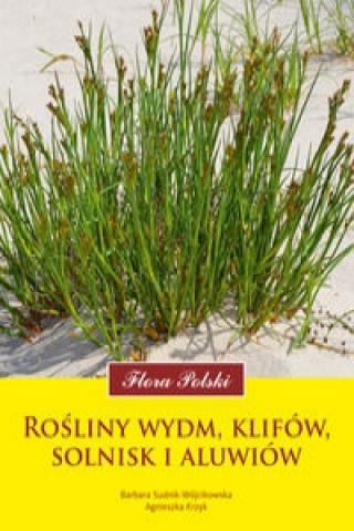 Könyv Rosliny wydm klifow solnisk i aluwiow Sudnik-Wójcikowska Barbara