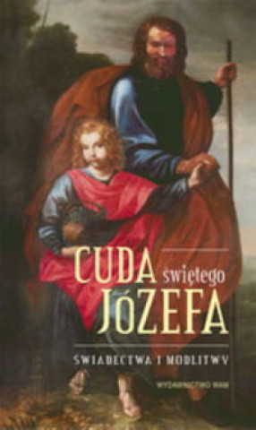 Könyv Cuda Swietego Jozefa Polak Elżbieta