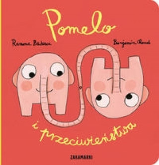 Könyv Pomelo i przeciwienstwa Ramona Badescu