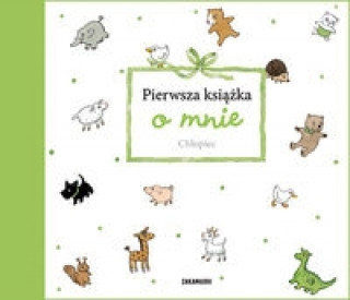 Книга Pierwsza ksiazka o mnie Chlopiec 
