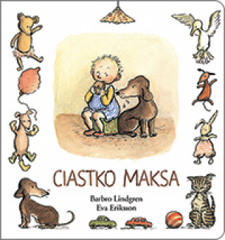 Kniha Ciastko Maksa Barbro Lindgren
