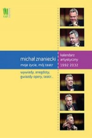 Carte Michal Znaniecki Moje zycie moj teatr zbiorowa praca