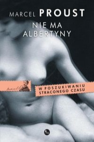 Könyv Nie ma Albertyny Marcel Proust