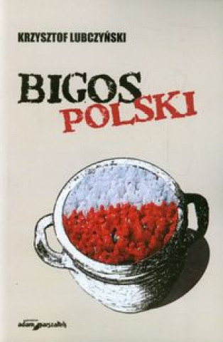 Book Bigos polski Krzysztof Lubczynski