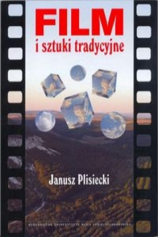 Βιβλίο Film i sztuki tradycyjne Janusz Plisiecki