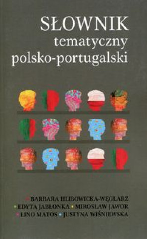 Könyv Slownik tematyczny polsko-portugalski 