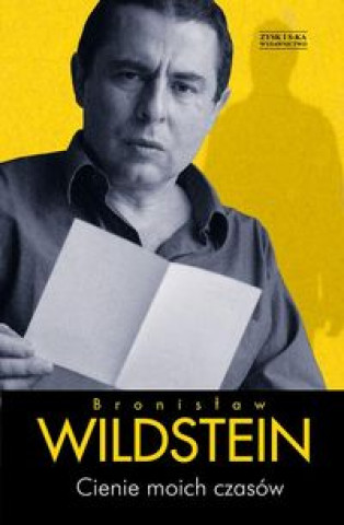 Carte Cienie moich czasow Bronisław Wildstein
