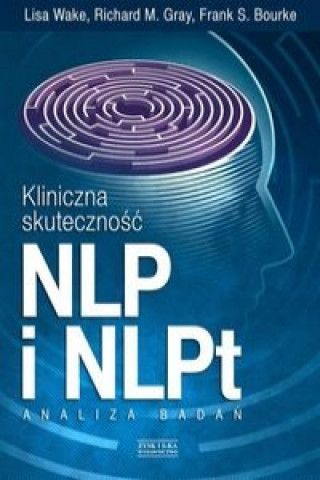 Kniha Kliniczna skutecznosc NLP i NLPt. Lisa Wake