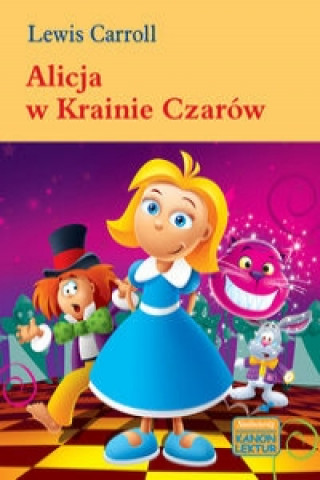 Kniha Alicja w krainie czarow Lewis Carroll