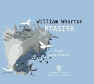 Audio Ptasiek Wharton William