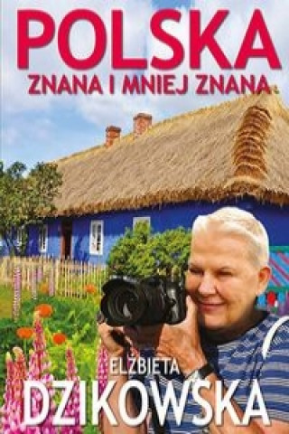 Book Polska znana i mniej znana Elzbieta Dzikowska