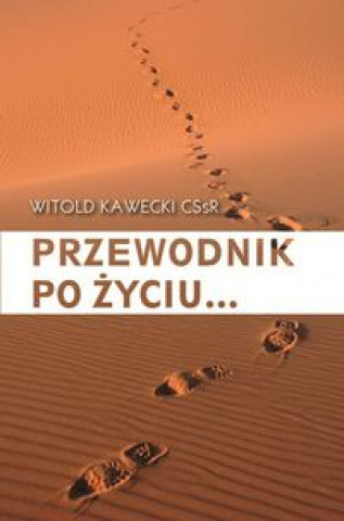 Książka Przewodnik po zyciu... Witold Kawecki