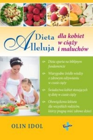 Kniha Dieta Alleluja dla kobiet w ciazy i maluchow Olin Idol