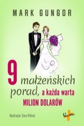 Book 9 malzenskich porad, a kazda warta milion dolarow Mark Gungor