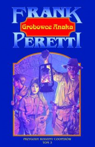 Knjiga Grobowce Anaka Frank E. Peretti