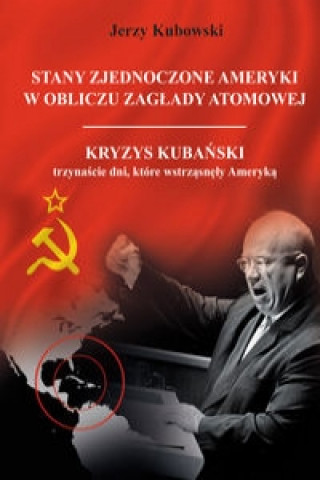 Книга Stany Zjednoczone Ameryki w obliczu zaglady atomowej Jerzy Kubowski